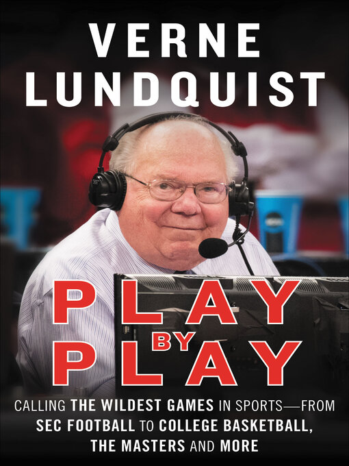 Title details for Play by Play by Verne Lundquist - Available